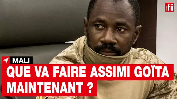 Mali : que va désormais faire Assimi Goïta ?