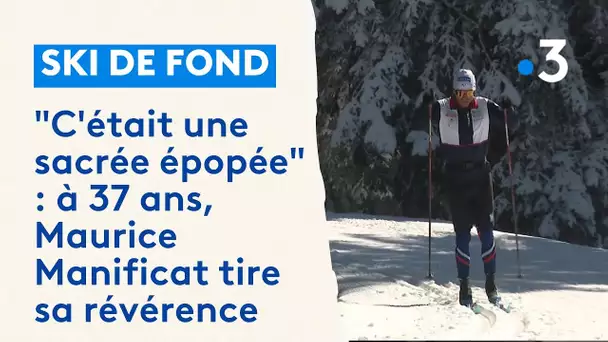 Ski de fond. "C'était une sacrée épopée" : à 37 ans, Maurice Manificat tire sa révérence