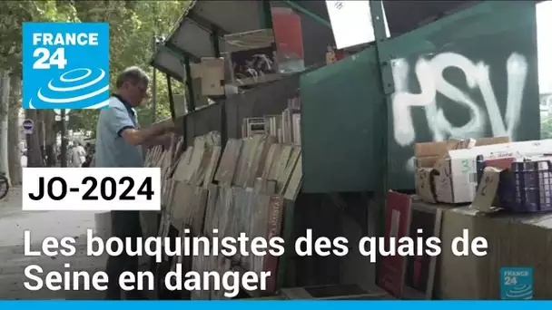 JO-2024 à Paris : les bouquinistes des quais de Seine en danger • FRANCE 24