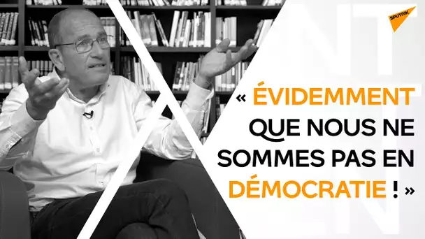 Etienne Chouard : « Évidemment que nous ne sommes pas en démocratie ! »