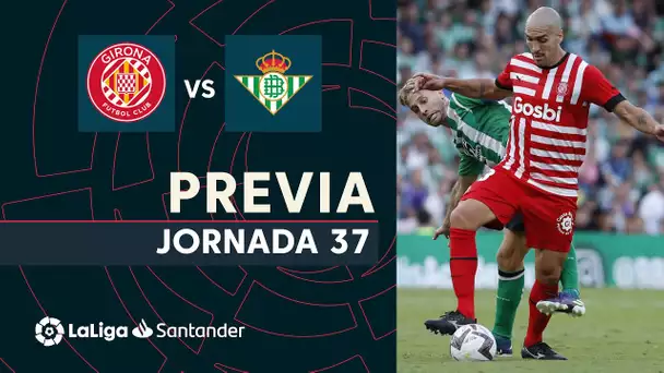 Previa Girona FC vs Real Betis