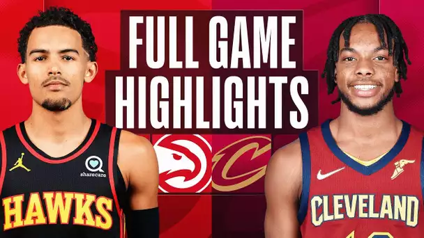 HAWKS at CAVALIERS | NBA FULL GAME HIGHLIGHTS | November 21, 2022