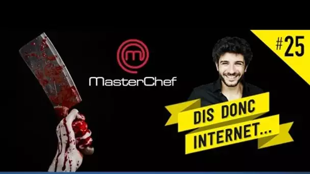 VERINO #25 - Un serial-killer dans Masterchef // Dis donc internet...