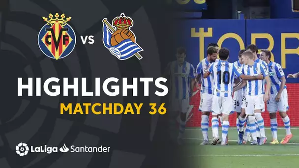 Highlights Villarreal CF vs Real Sociedad (1-2)