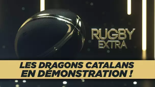 Rugby Extra : Les Dragons Catalans en démonstration !