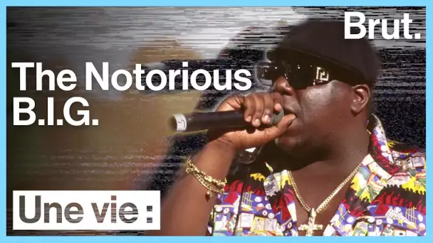 Une vie : The Notorious B.I.G.