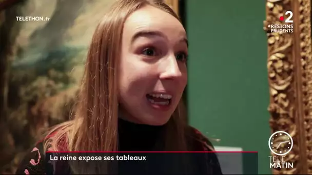 La reine expose ses tableaux