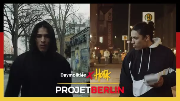 HATIK - DIENSTAG #ProjetBerlin I Daymolition