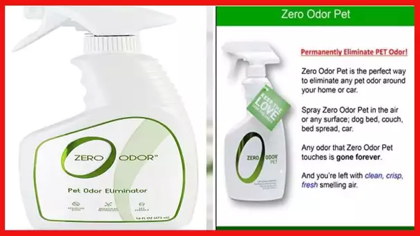 Zero Odor - Pet Odor Eliminator - Permanently Eliminate Air & Surface Odors – Patented Molecular