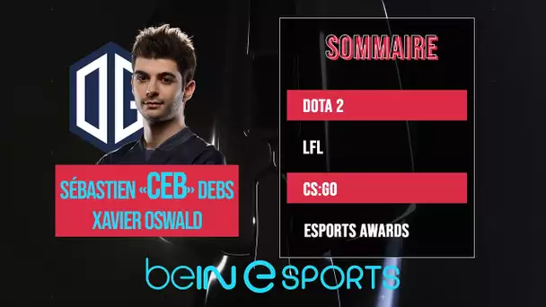 beIN eSPORTS : CEB et Xavier Oswald (OG) en invités