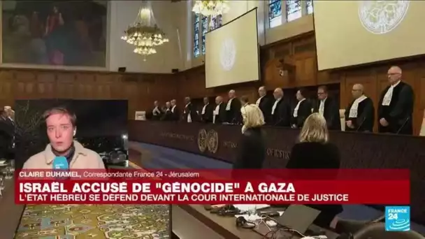 Accusé de "génocide" à Gaza, Israël se défend devant la Cour internationale de justice