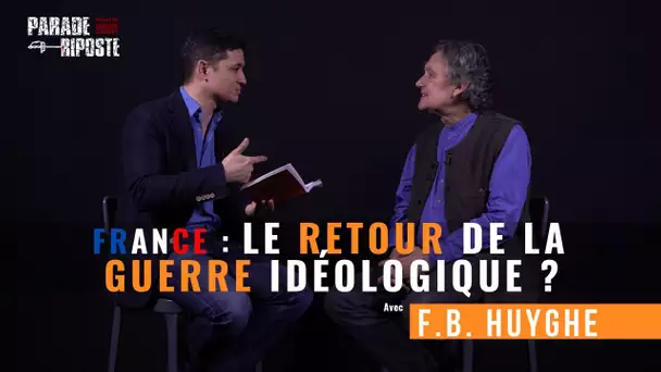 France : le retour de la guerre idéologique ?