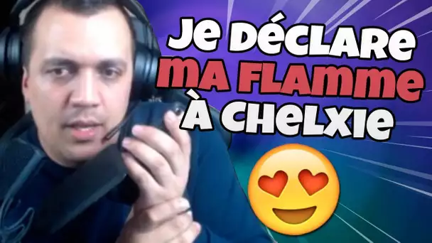 JE DECLARE MA FLAMME A CHELXIE