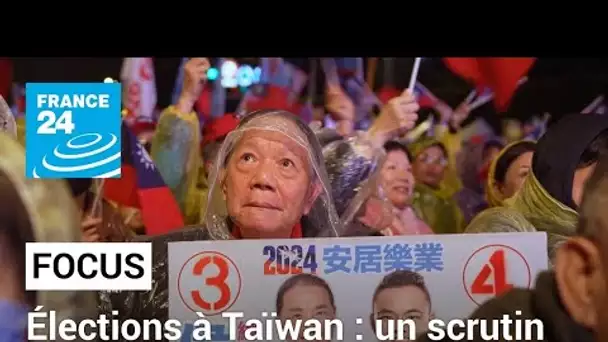 Élections à Taïwan : un scrutin sous influence chinoise • FRANCE 24