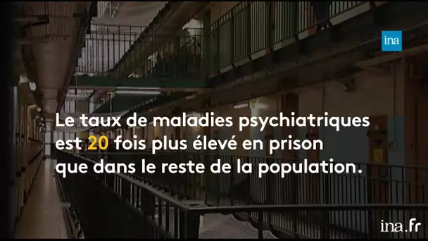 La prise en charge de la santé mentale en prison | Franceinfo INA