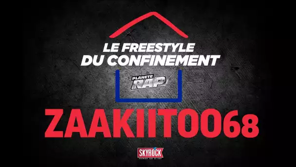 Zaakiitoo68 #LeFreestyleDuConfinement