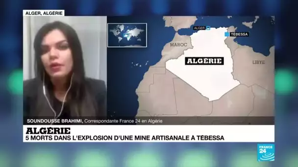 Algérie : 5 morts dans l'explosion d'une mine artisanale à Tebessa