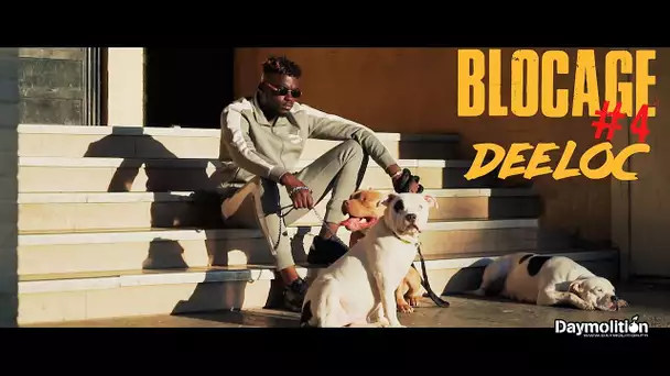 Deeloc - Blocage #4 I Daymolition