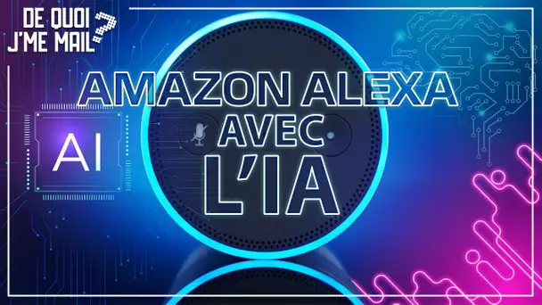 Amazon Alexa devient plus intelligent grâce à l'IA DQJMM (1/2)