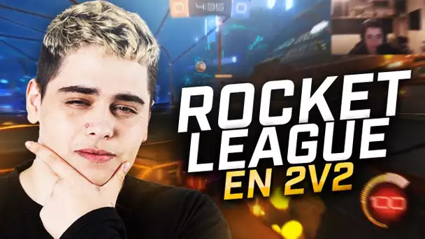 ON JOUE A ROCKET LEAGUE EN 2V2 AVEC ETOIELS