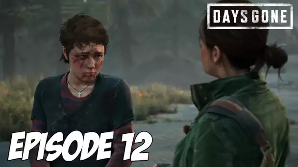 DAYS GONE : Il faut sauver Lisa | Episode 12