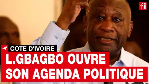 Côte d'Ivoire : Laurent Gbagbo et le FPI planchent à huis clos sur leur agenda politique • RFI