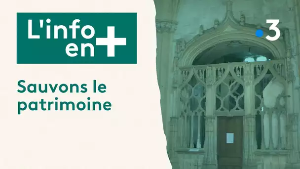 L'info en plus - Sauvons notre patrimoine !