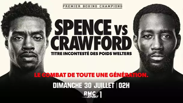 Bande-annonce boxe : Spence vs Crawford, le combat d'une génération (30 juillet 4h RMC Sport 1)