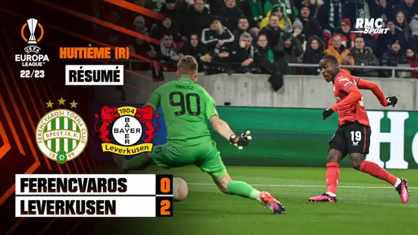 Résumé : Ferencvaros 0-2 Leverkusen (Q) - Ligue Europa (8e retour)