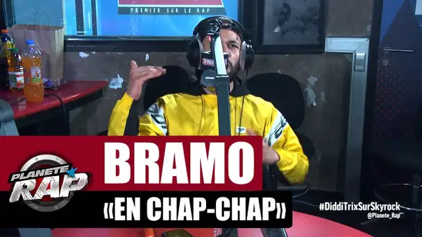 Bramo "En chap chap" #PlanèteRap