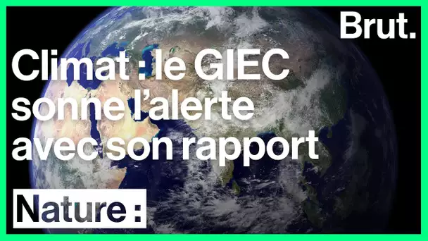 Un nouveau rapport alarmant du GIEC