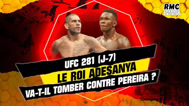RMC MMA (J-7) : Le roi Adesanya va-t-il tomber contre Pereira à l’UFC 281 ?