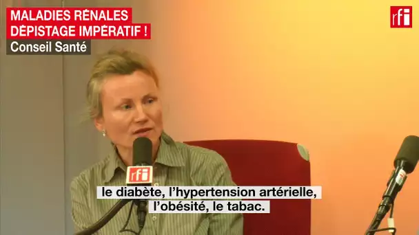 Maladies rénales : l&#039;importance du dépistage
