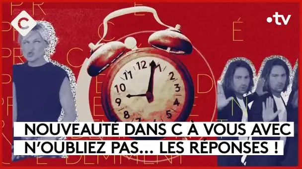 Précédemment dans C à Vous… - L’ABC - C à Vous - 06/10/2023