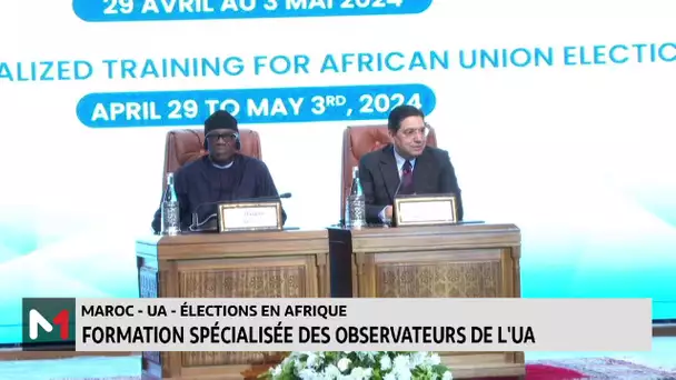 Nasser Bourita réitère l’engagement du Maroc pour réussir les processus électoraux en Afrique