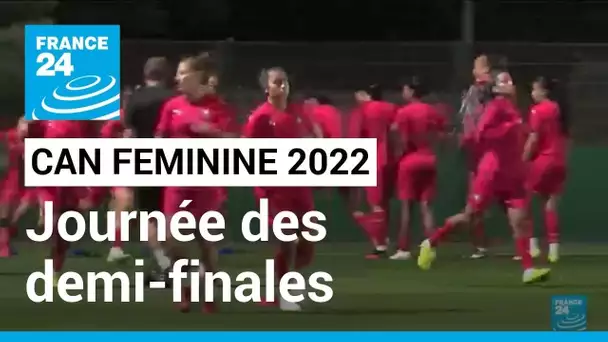 CAN féminine 2022: Journée des demi-finales • FRANCE 24