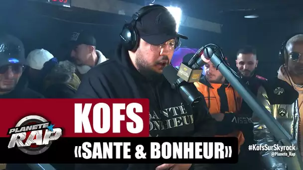 Kofs "Santé & Bonheur" #PlanèteRap