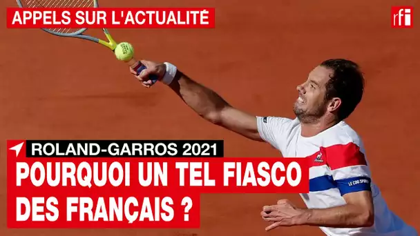 Roland-Garros 2021 : le fiasco des Français
