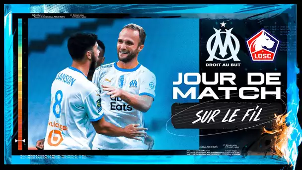 OM - LOSC l Les coulisses de la rencontre