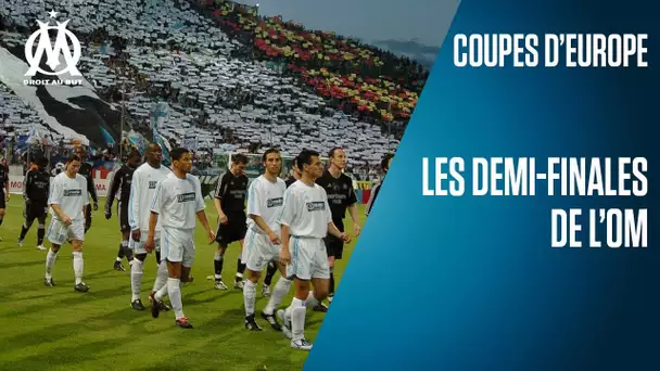 Les 5 demi-finales de l'OM en Coupes d'Europe