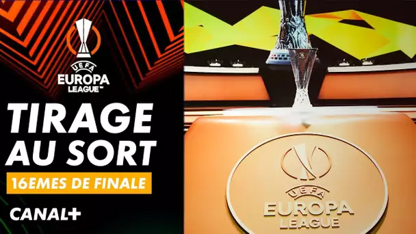 Tirage au sort des 16èmes de finale de Ligue Europa !