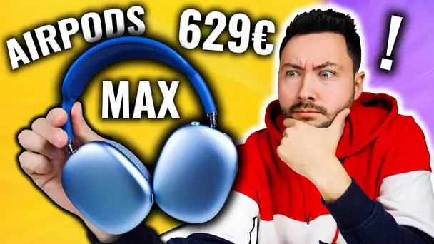 J'ai acheté le AirPods Max à 629€ ! (incroyable 1er test)