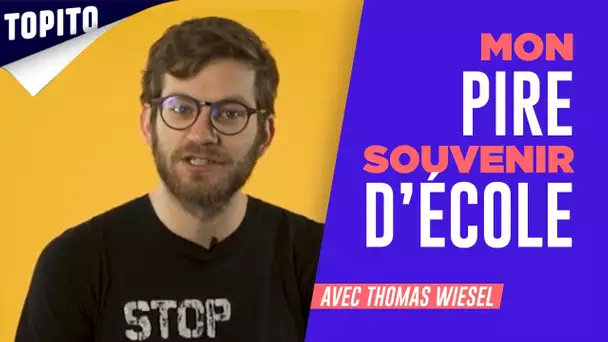 Thomas Wiesel : "J'ai montré mes fesses à toute la classe..." I Mon Pire Souvenir d'École #1I Topito