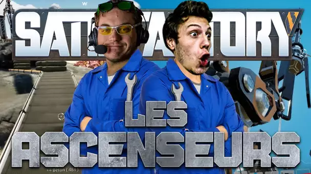 Satisfactory #29 : LES ASCENSEURS