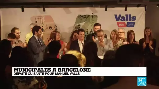Échec pour Manuel Valls qui arrive 4ème des municipales à Barcelone