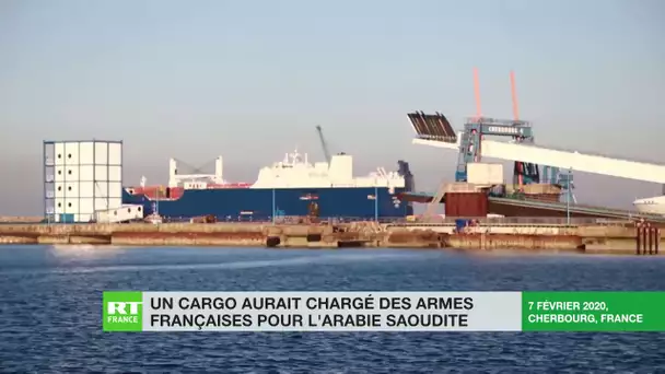 Un cargo à destination de l'Arabie saoudite aurait chargé des armes françaises