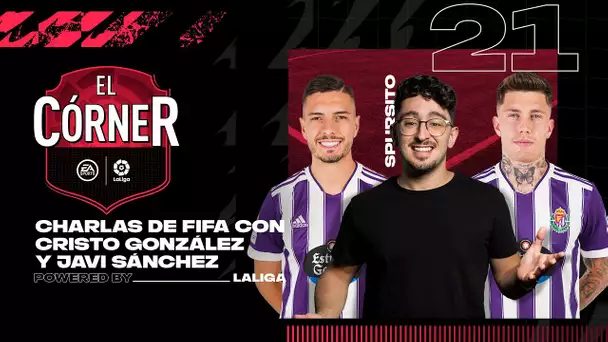 #21 El Córner de LaLiga: CRISTO GONZÁLEZ y JAVI SÁNCHEZ hacen sus ITEM y TOTW con 4 jugadorazos!