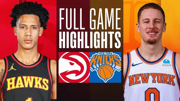 HAWKS at KNICKS | FULL GAME HIGHLIGHTS | March 5, 2024