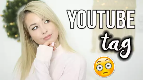 LE YOUTUBE TAG, JE VOUS DIS TOUT !