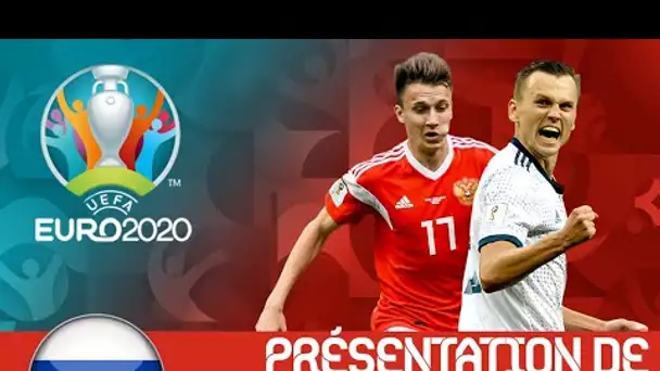 Euro 2020 – Présentation de la Russie : sur la lancée de 2018